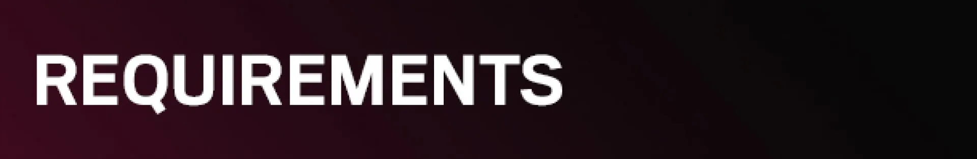 REQUIREMENTS