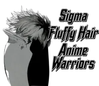 Sigma Fluffy Hair Anime Warriors logo