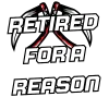 Retired For A Reason [inactive] logo